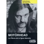 Livre Motorhead - La Fi&egrave;vre De La Ligne Blanche 