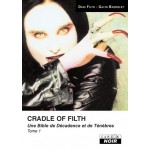 Livre Cradle Of Filth - Une Bible De D&eacute;cadence Et De T&eacute;n&egrave;bres (Tome 1) 