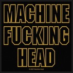 Patch Machine Head Machine - Fucking Head