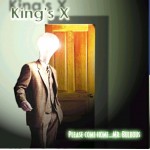 CD Occasion Kings X - Please Come Home... Mr Bulbous
