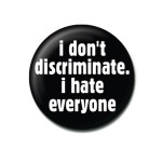 Badge I Don&rsquo;t Discriminate